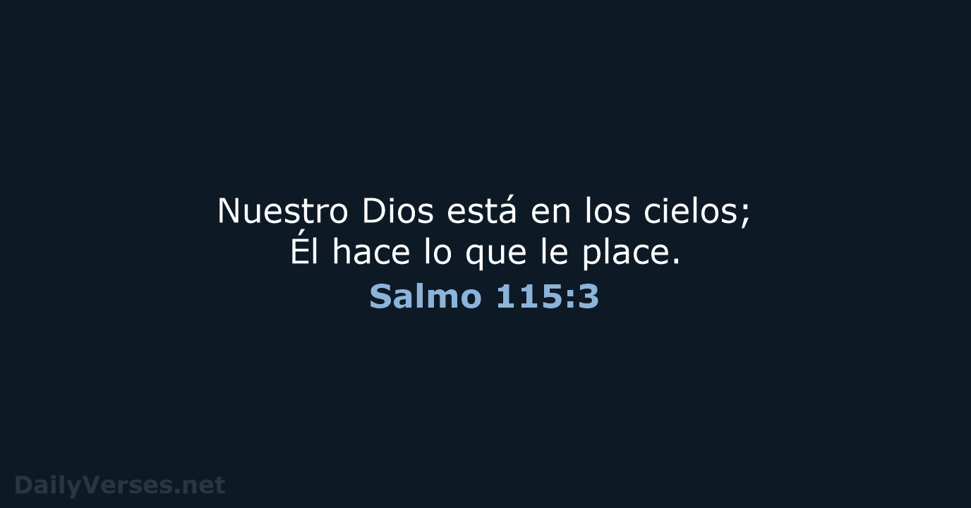 Salmo 115:3 - LBLA