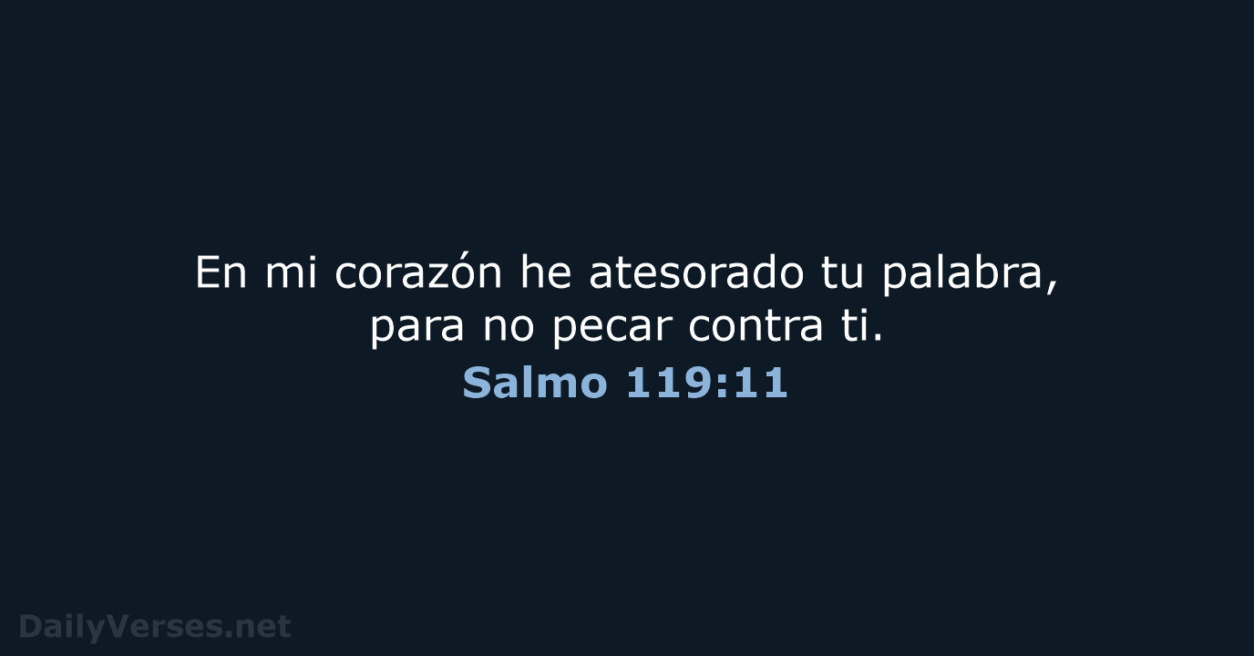 Salmo 119:11 - LBLA
