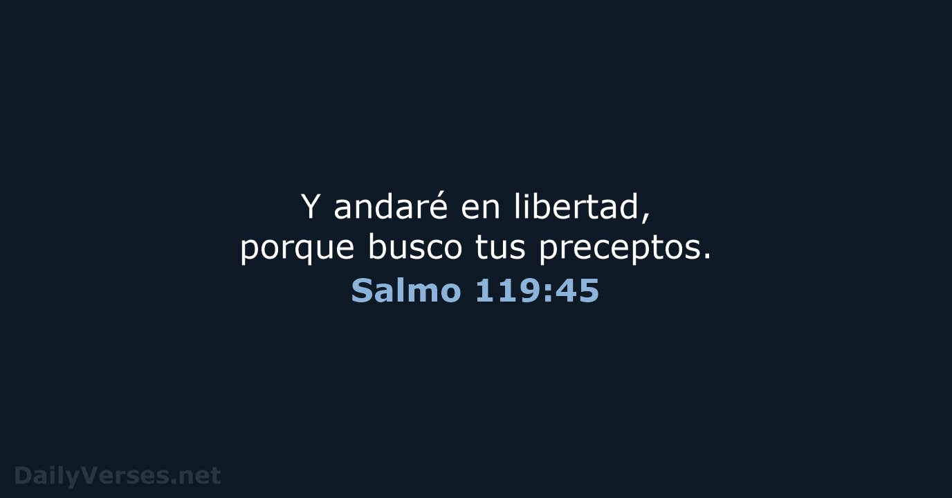Salmo 119:45 - LBLA
