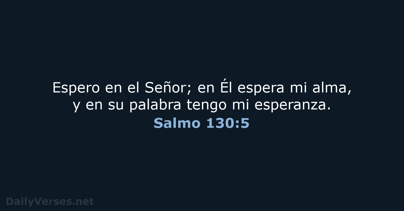 Salmo 130:5 - LBLA