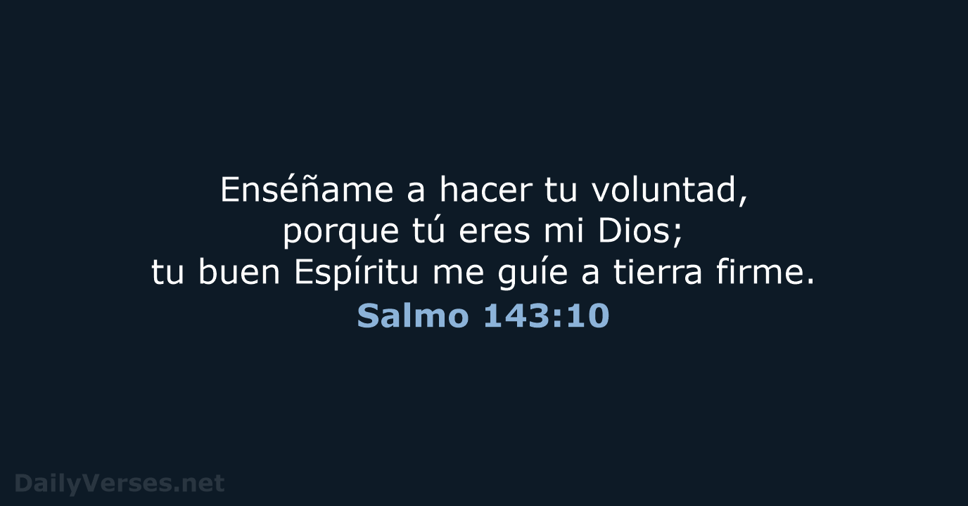 Salmo 143:10 - LBLA