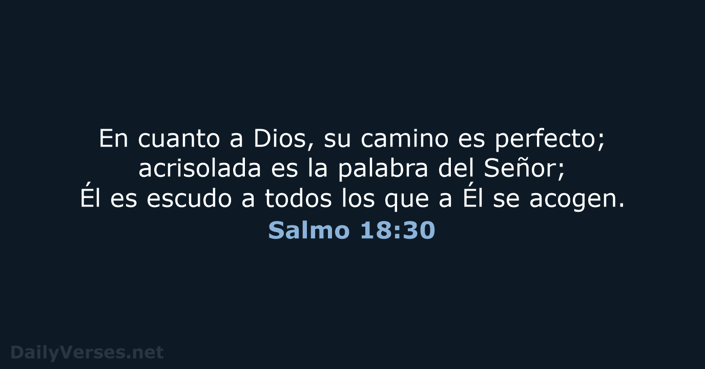 Salmo 18:30 - LBLA