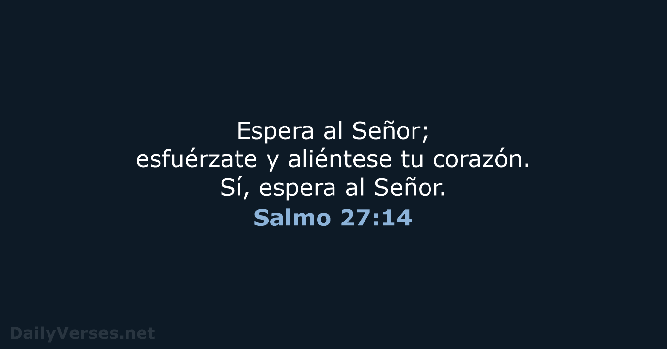 Salmo 27:14 - LBLA