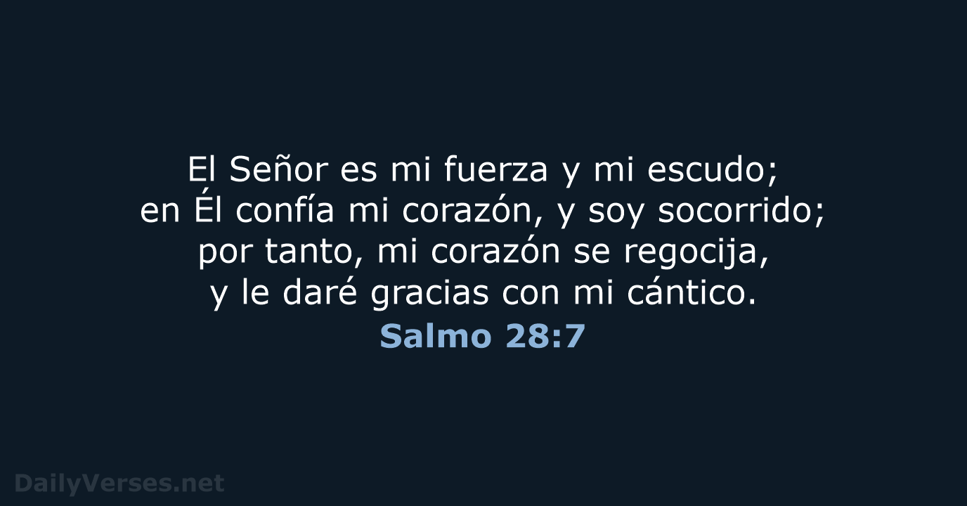 Salmo 28:7 - LBLA