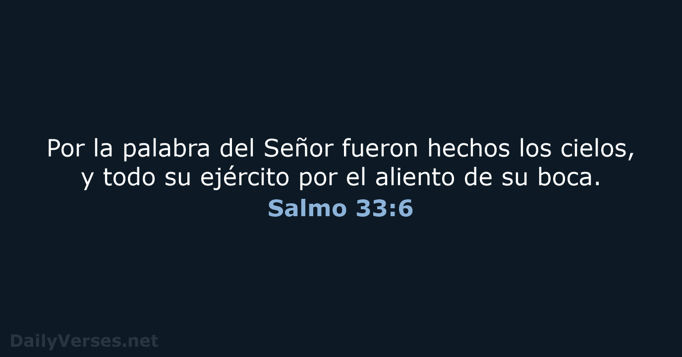 Salmo 33:6 - LBLA