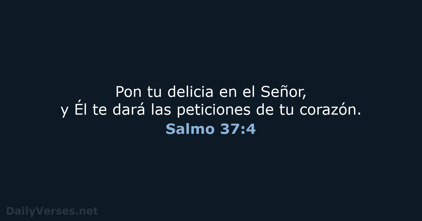 Salmo 37:4 - LBLA