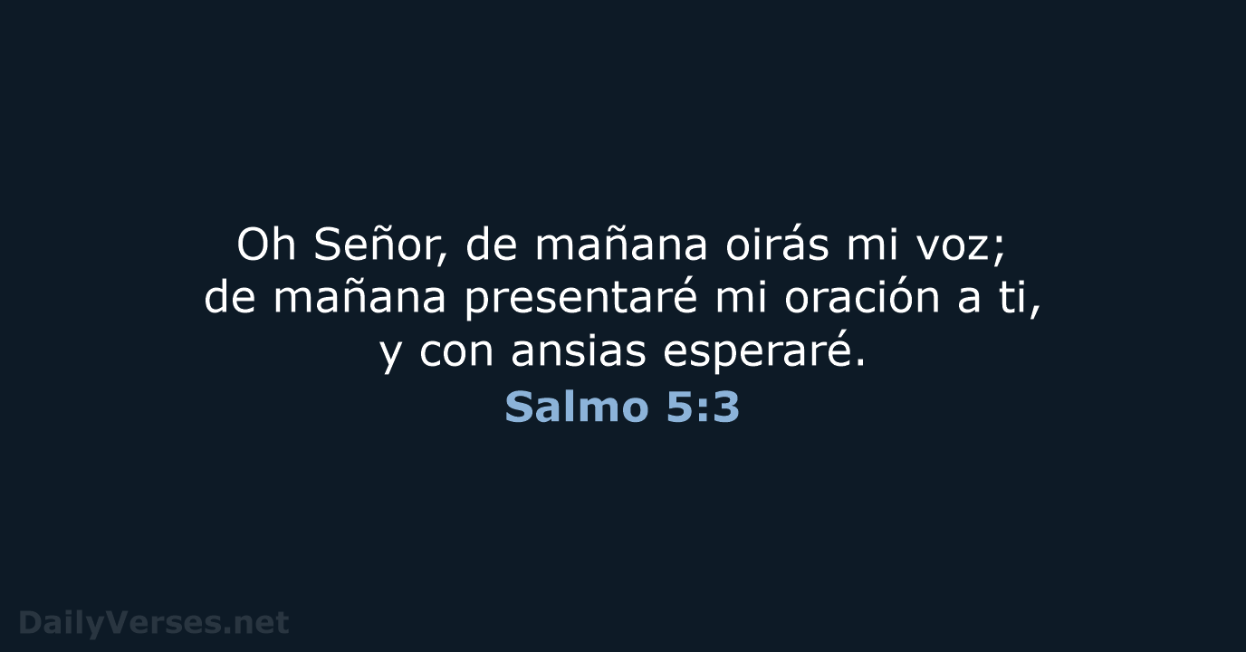 Salmo 5:3 - LBLA