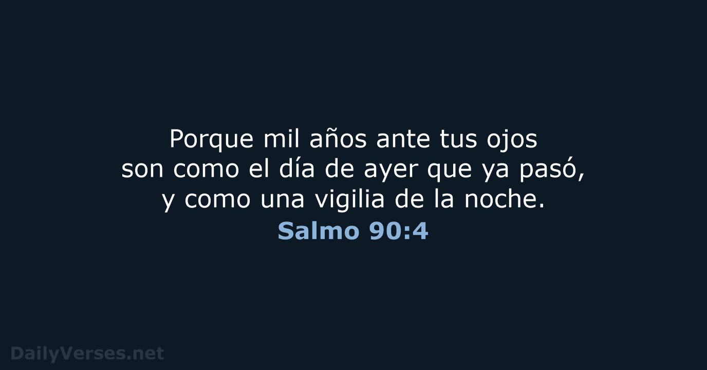 Salmo 90:4 - LBLA