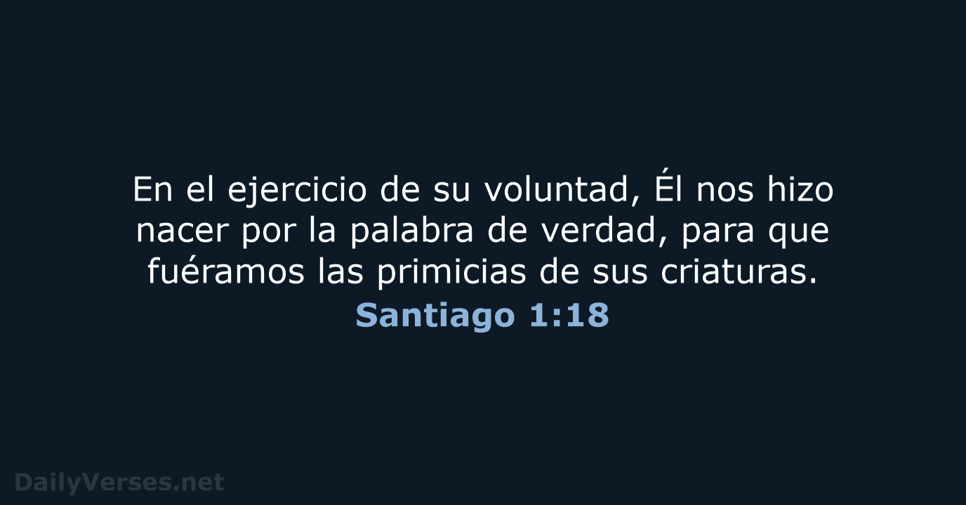 Santiago 1:18 - LBLA