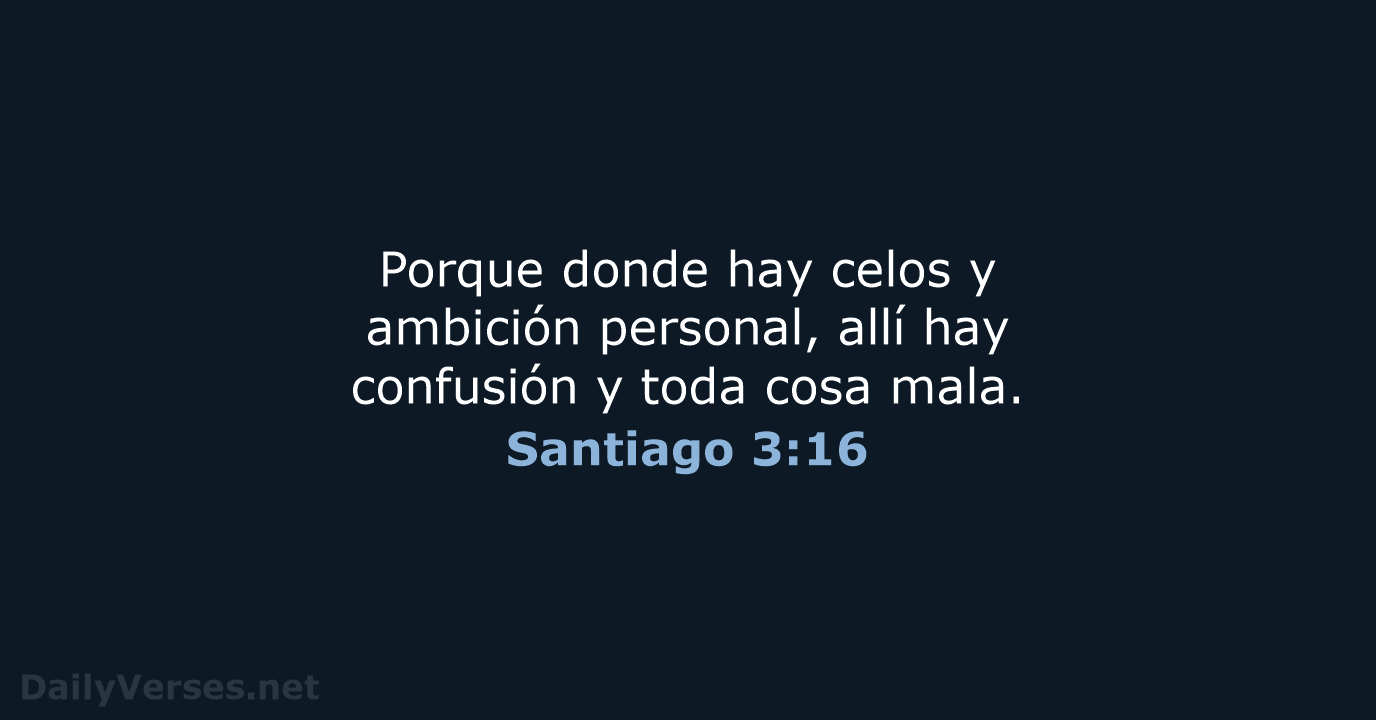 Santiago 3:16 - LBLA