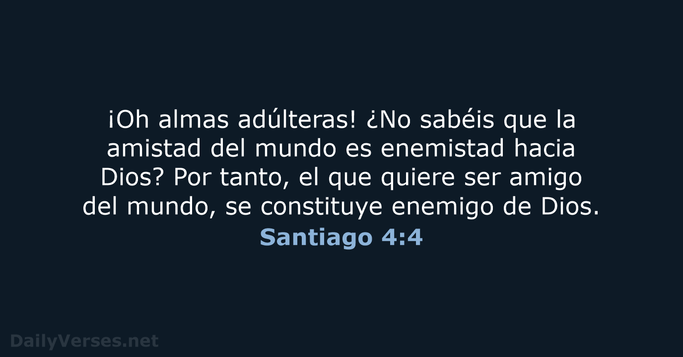 Santiago 4:4 - LBLA