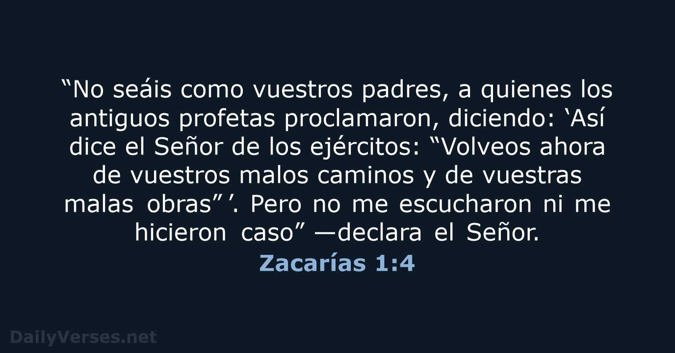 Zacarías 1:4 - LBLA
