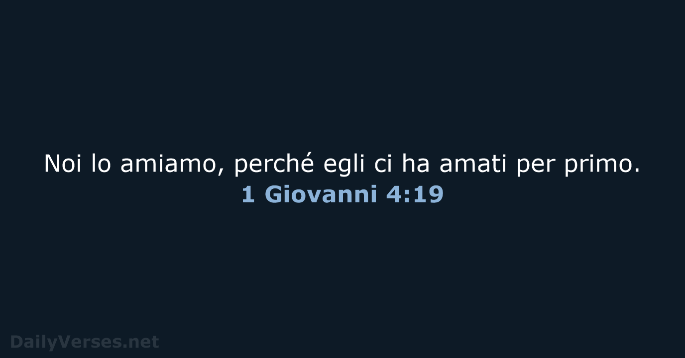 1 Giovanni 4:19 - LND