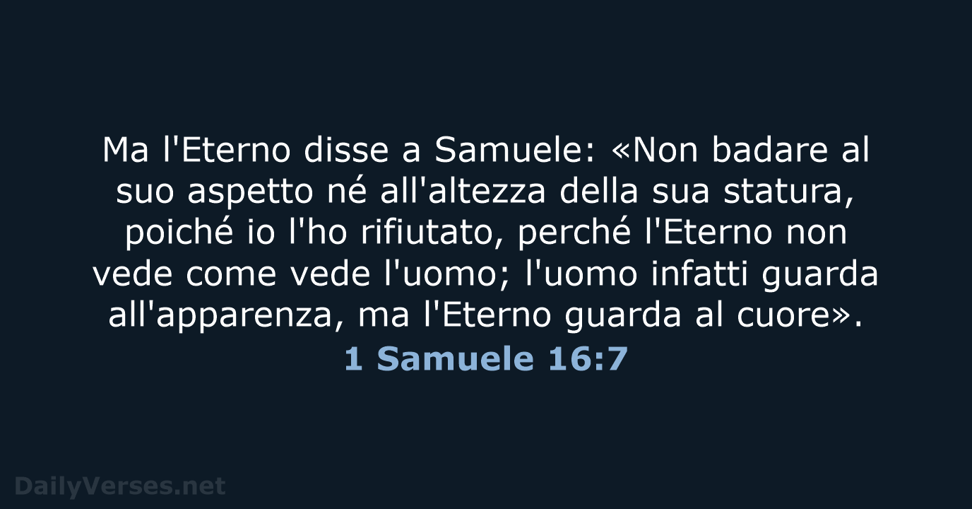 1 Samuele 16:7 - LND