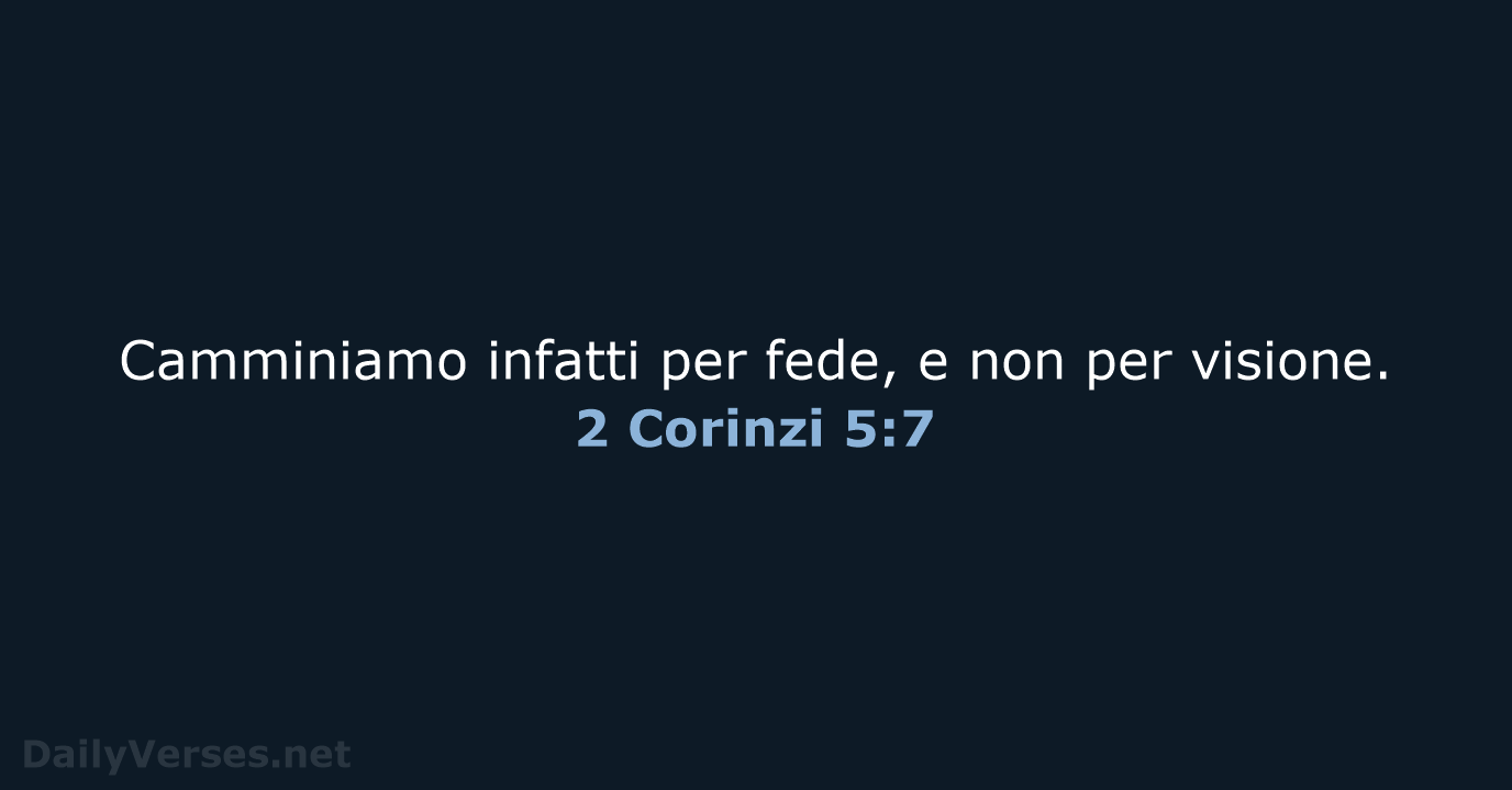 2 Corinzi 5:7 - LND