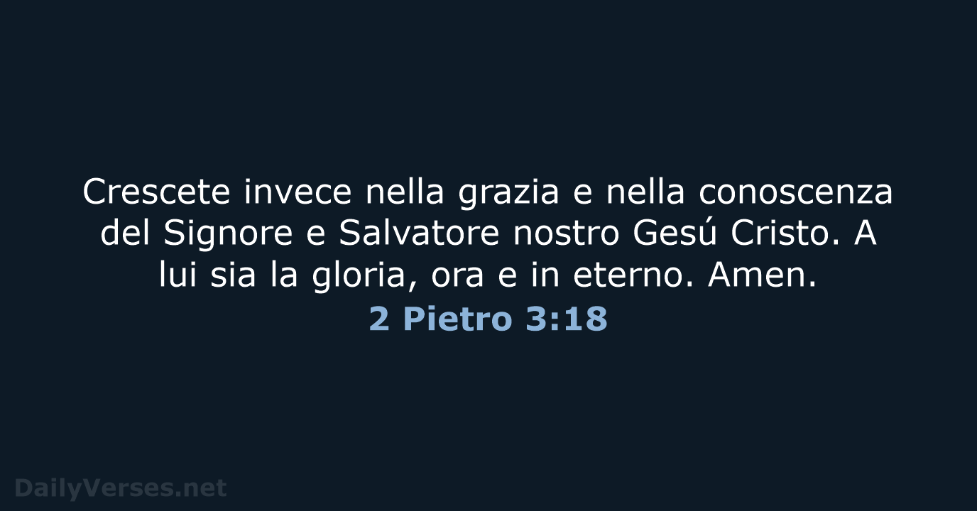 2 Pietro 3:18 - LND