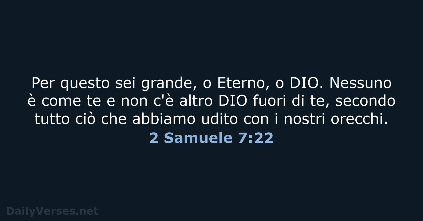 2 Samuele 7:22 - LND