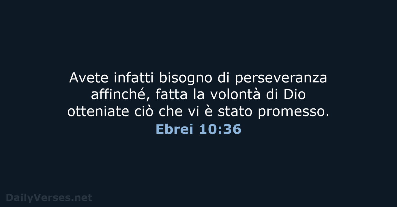Ebrei 10:36 - LND