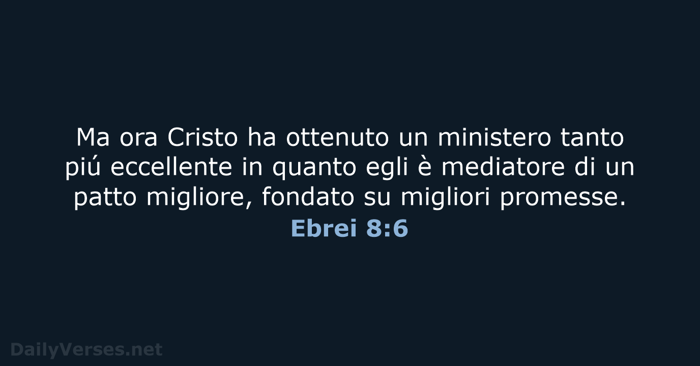 Ebrei 8:6 - LND