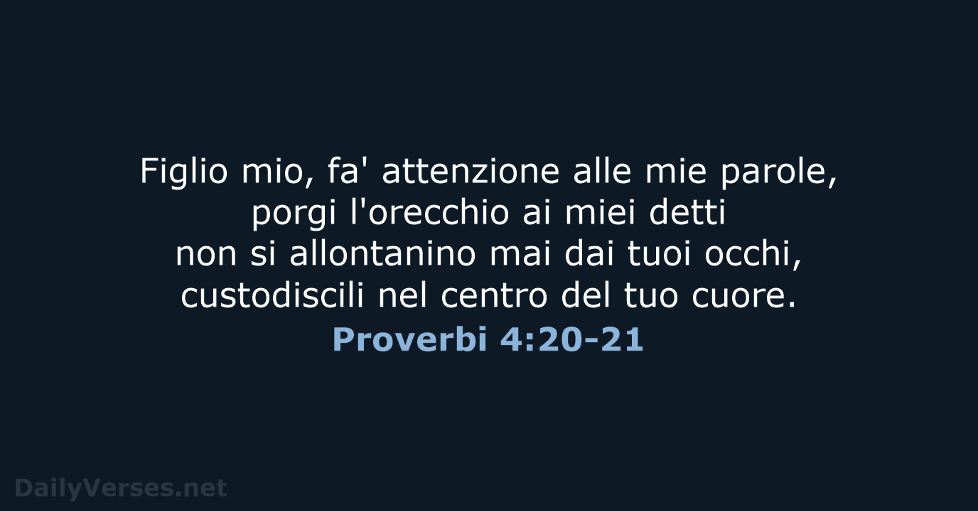 Proverbi 4:20-21 - LND
