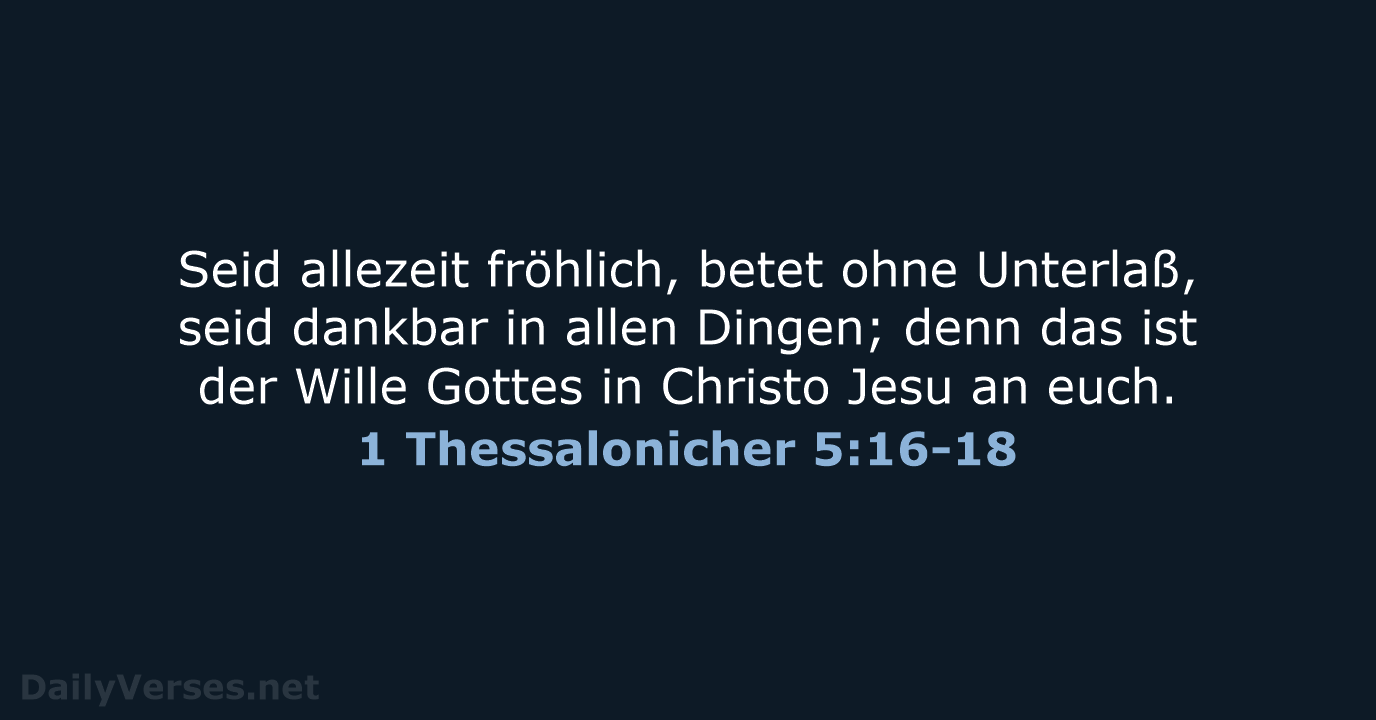1 Thessalonicher 5:16-18 - LU12