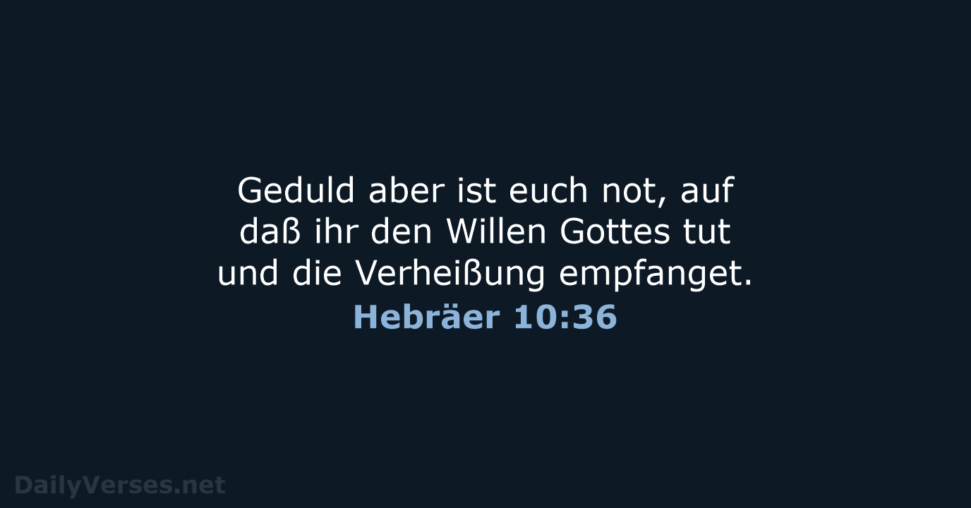 Hebräer 10:36 - LU12