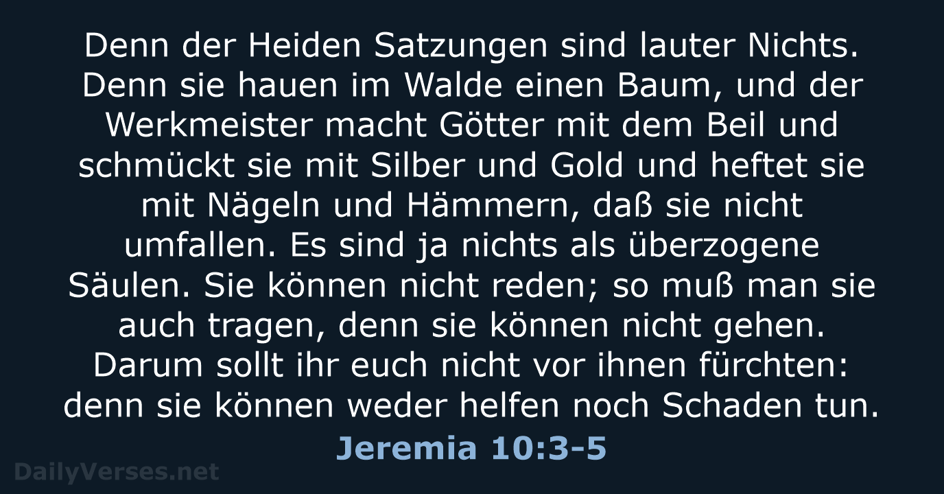 Jeremia 10:3-5 - LU12