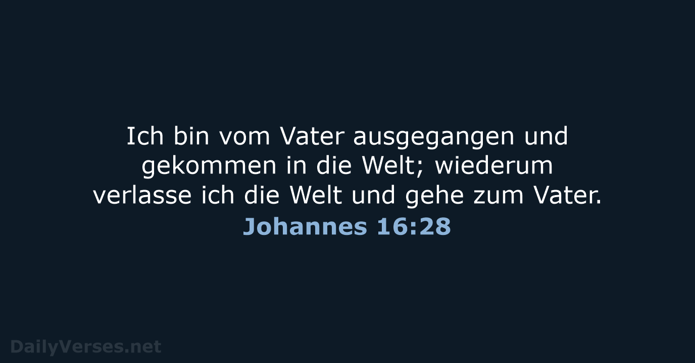 Johannes 16:28 - LU12