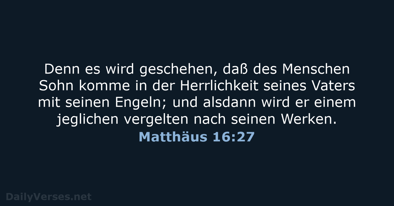 Matthäus 16:27 - LU12