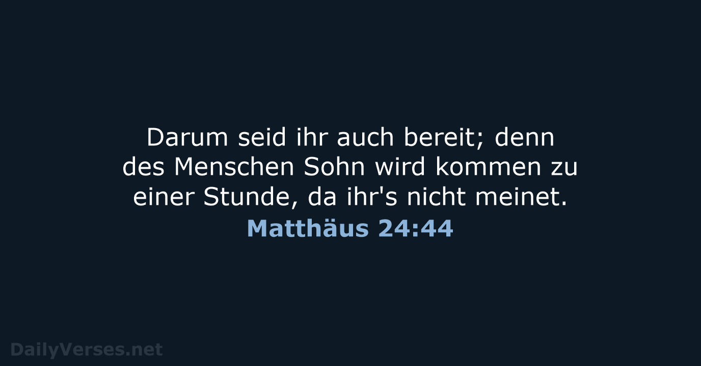 Matthäus 24:44 - LU12