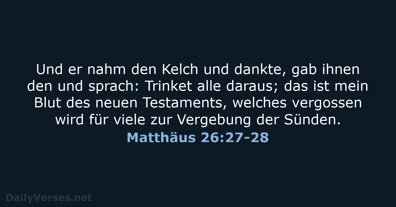 Matthäus 26:27-28 - LU12