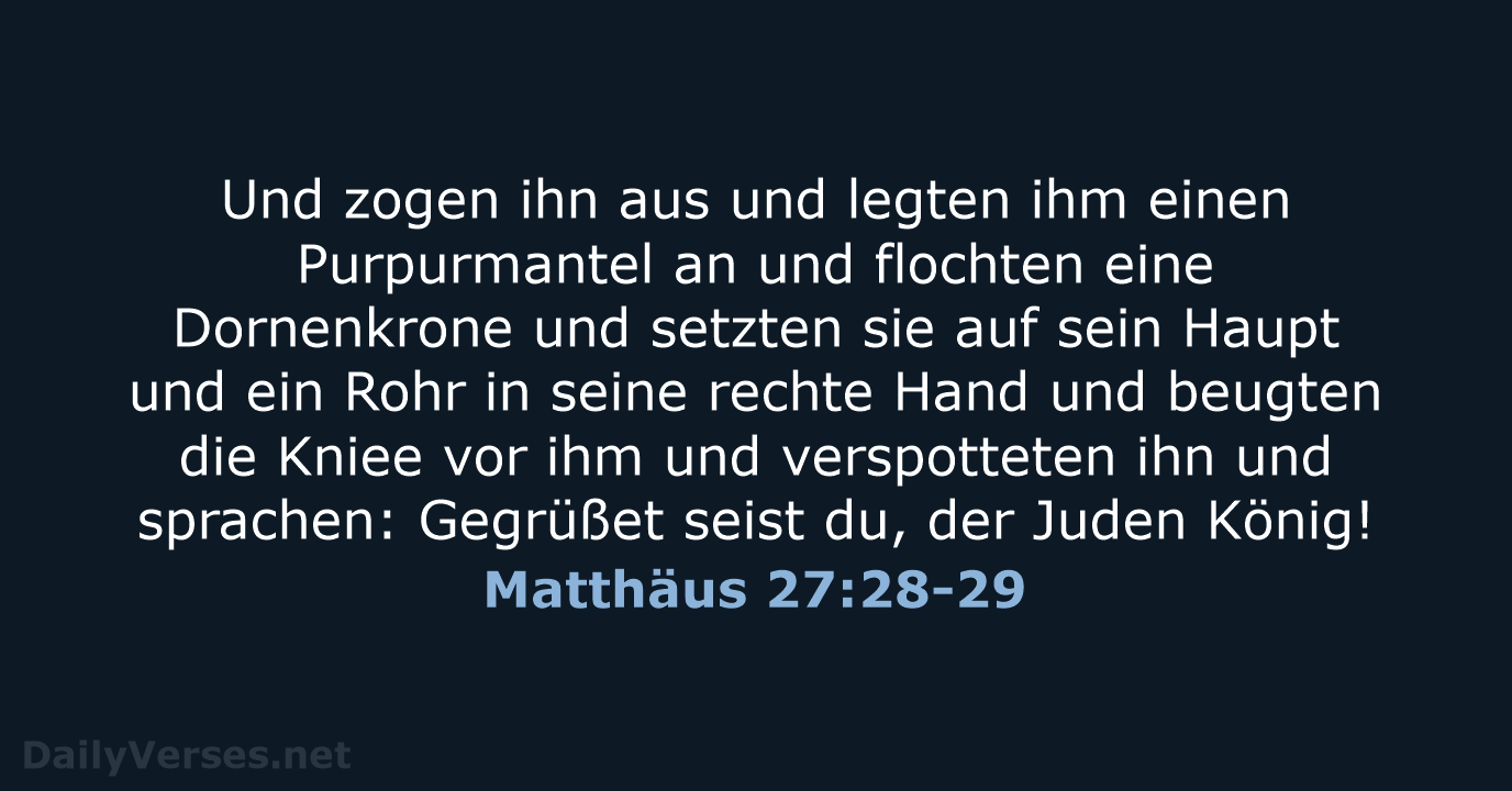 Matthäus 27:28-29 - LU12