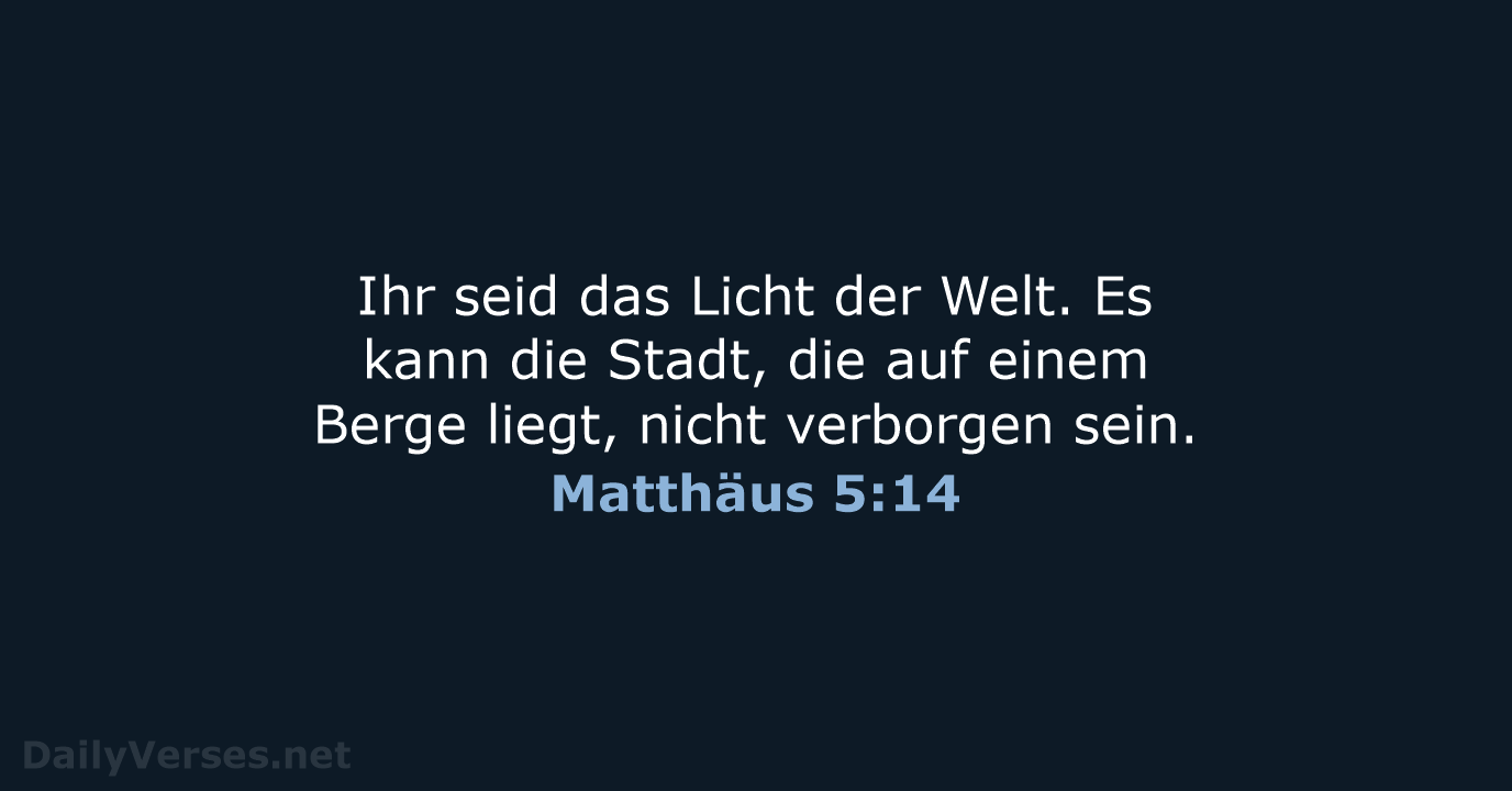 Matthäus 5:14 - LU12