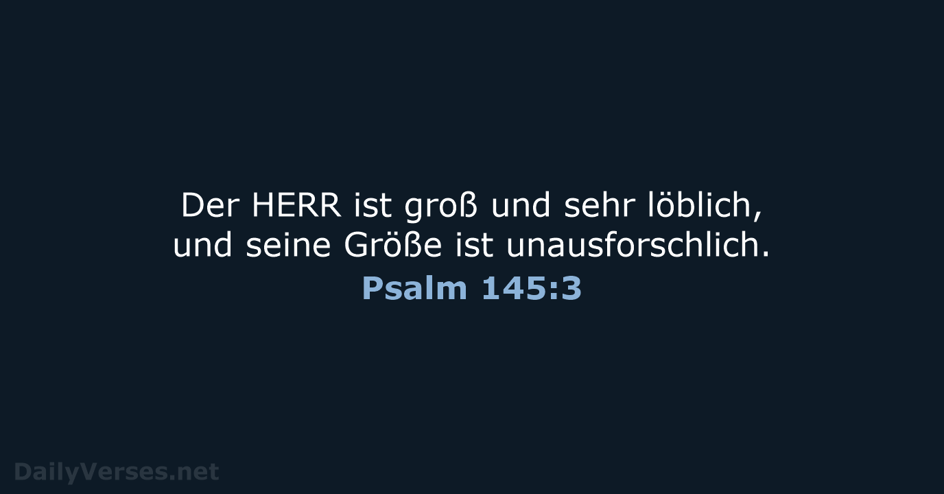 Psalm 145:3 - LU12