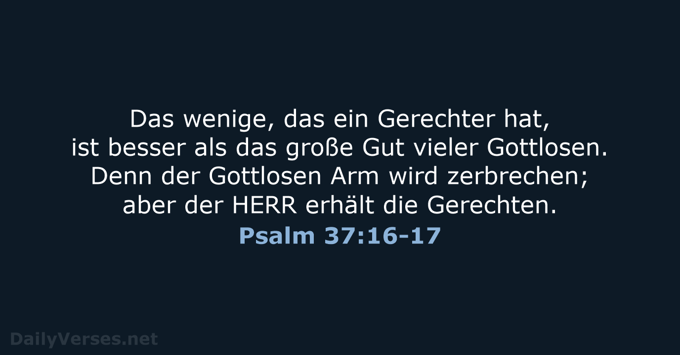 Psalm 37:16-17 - LU12