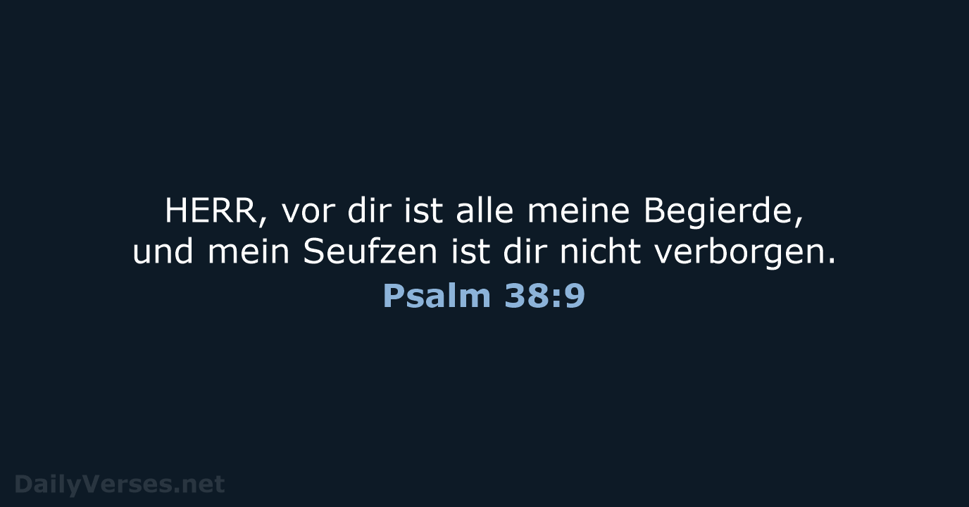 Psalm 38:9 - LU12