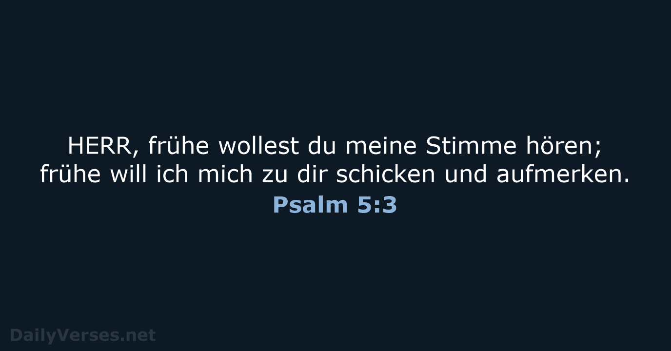 Psalm 5:3 - LU12
