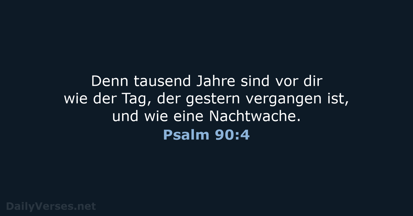 Psalm 90:4 - LU12