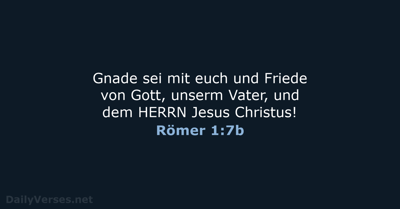 Römer 1:7b - LU12