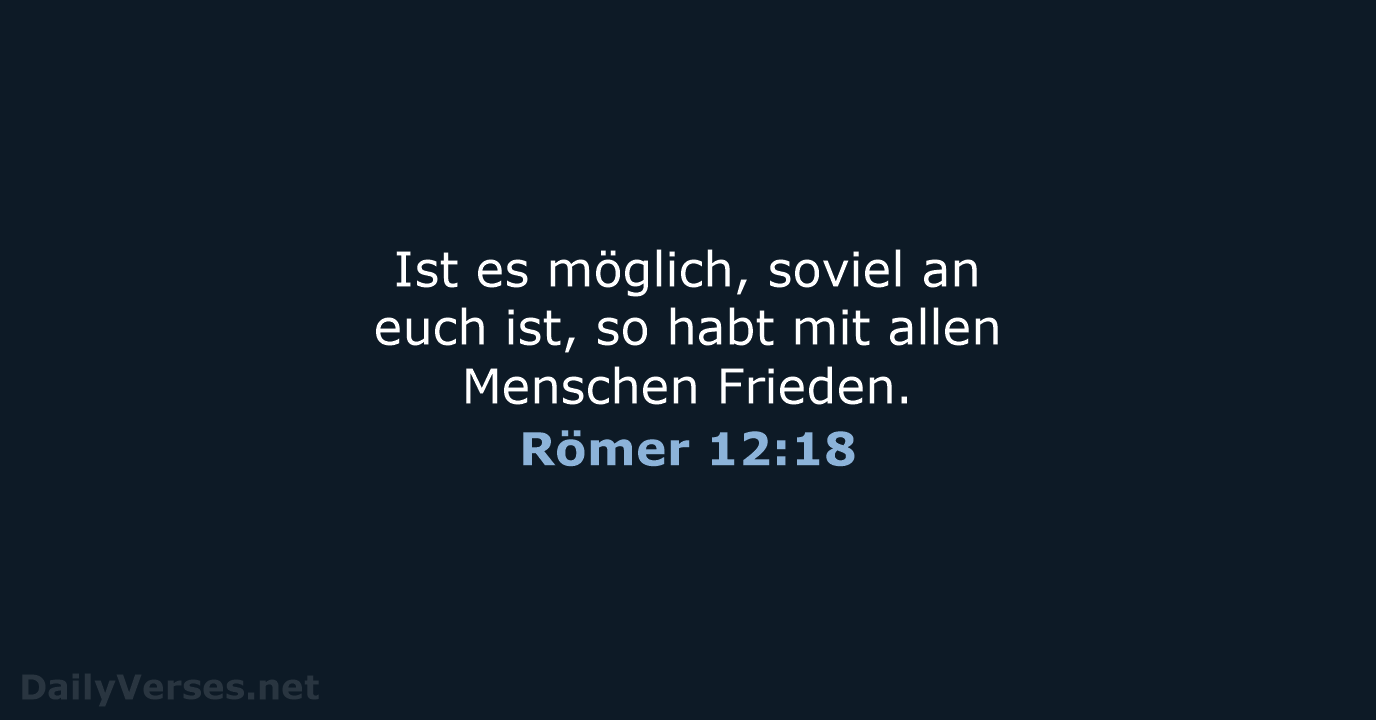 Römer 12:18 - LU12