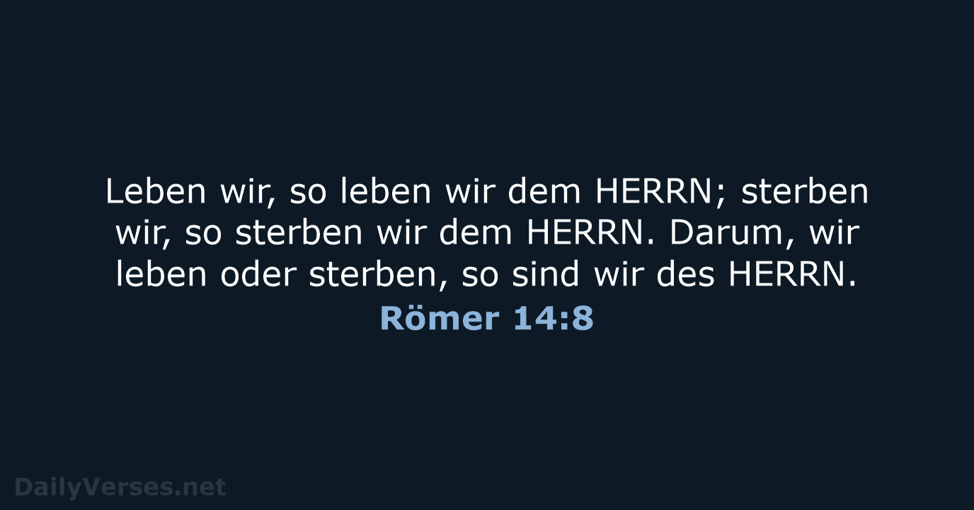 Römer 14:8 - LU12