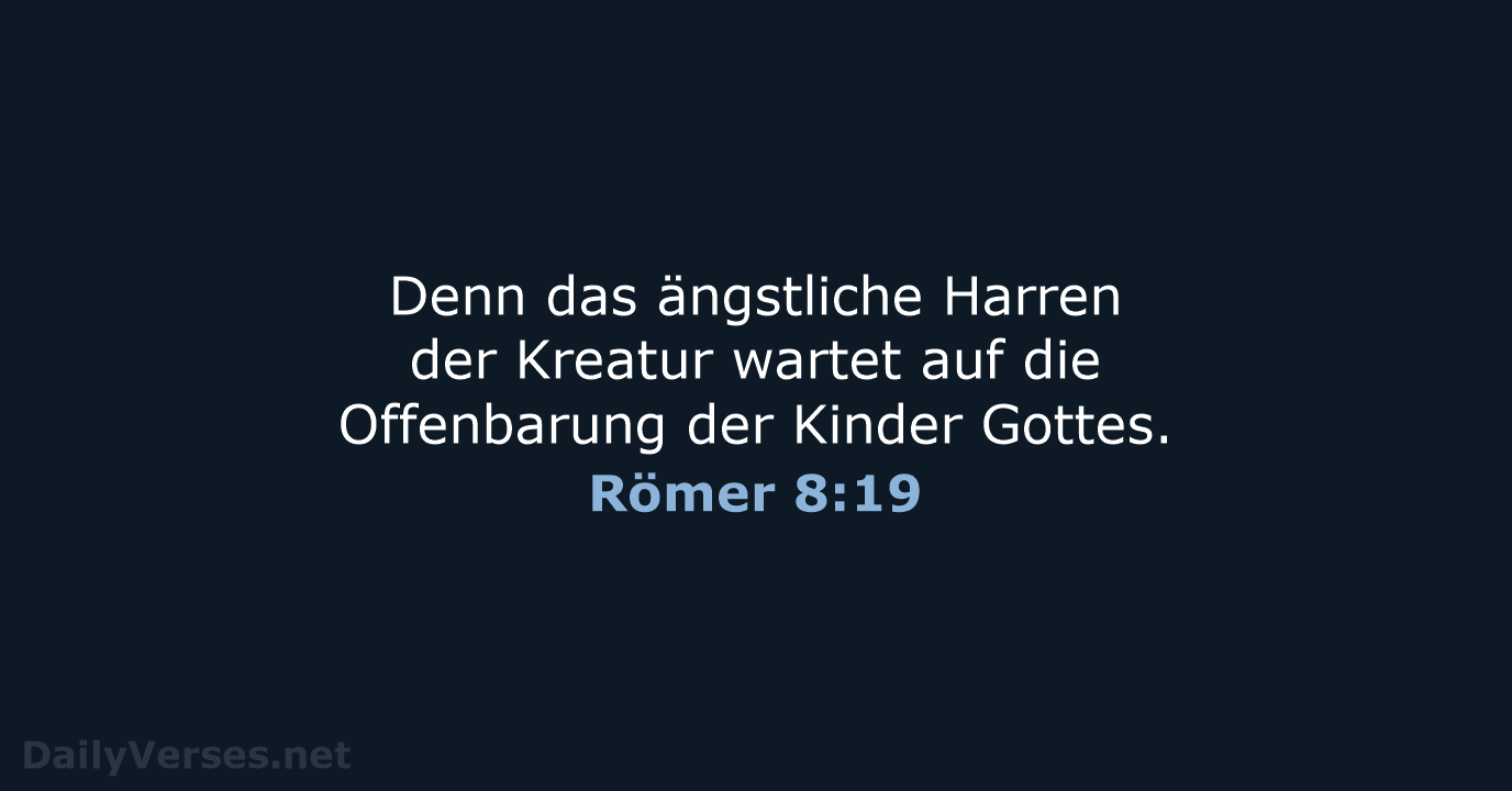 Römer 8:19 - LU12