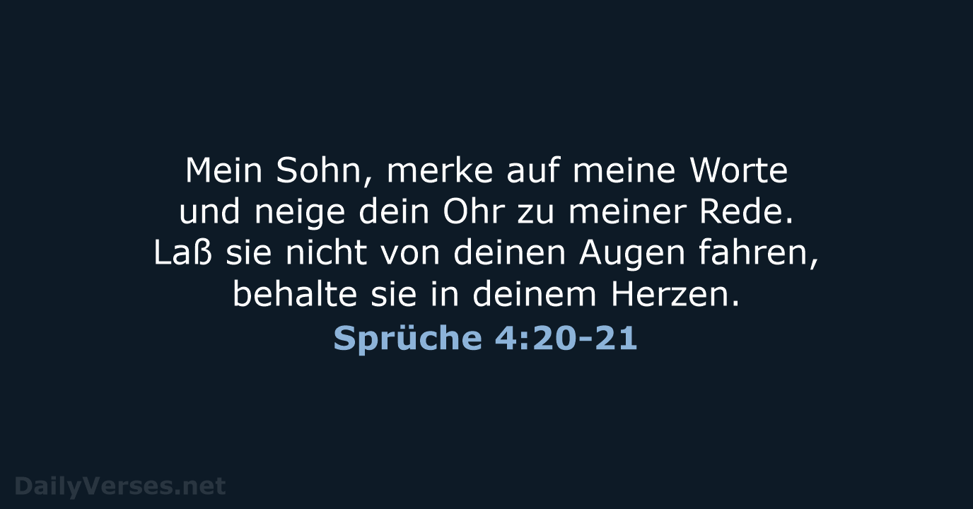 Sprüche 4:20-21 - LU12