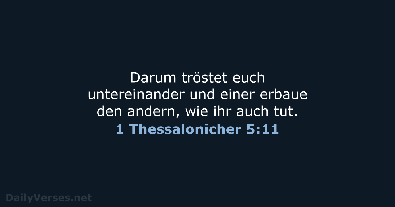 1 Thessalonicher 5:11 - LUT