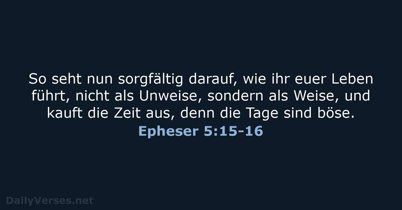 Epheser 5:15-16 - LUT