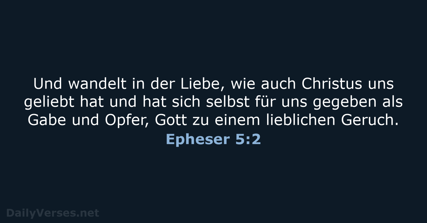 Epheser 5:2 - LUT