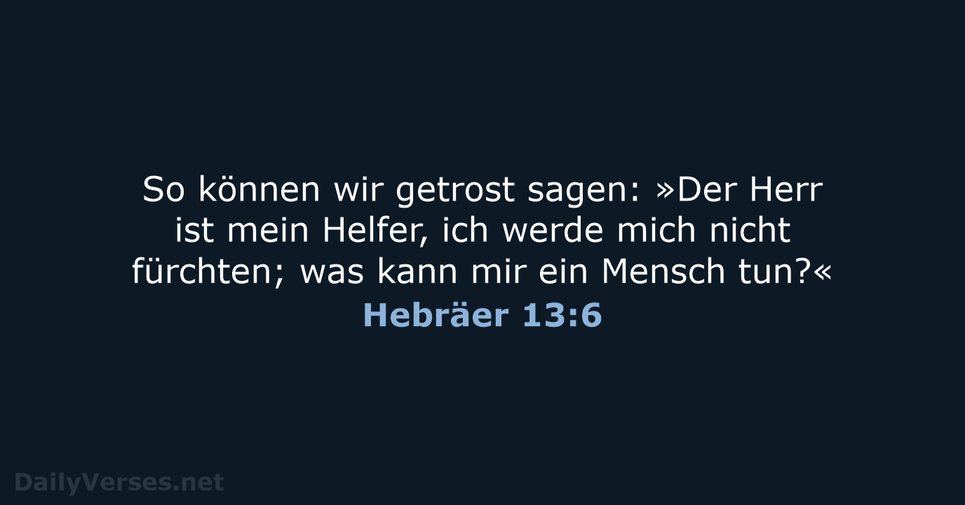 Hebräer 13:6 - LUT