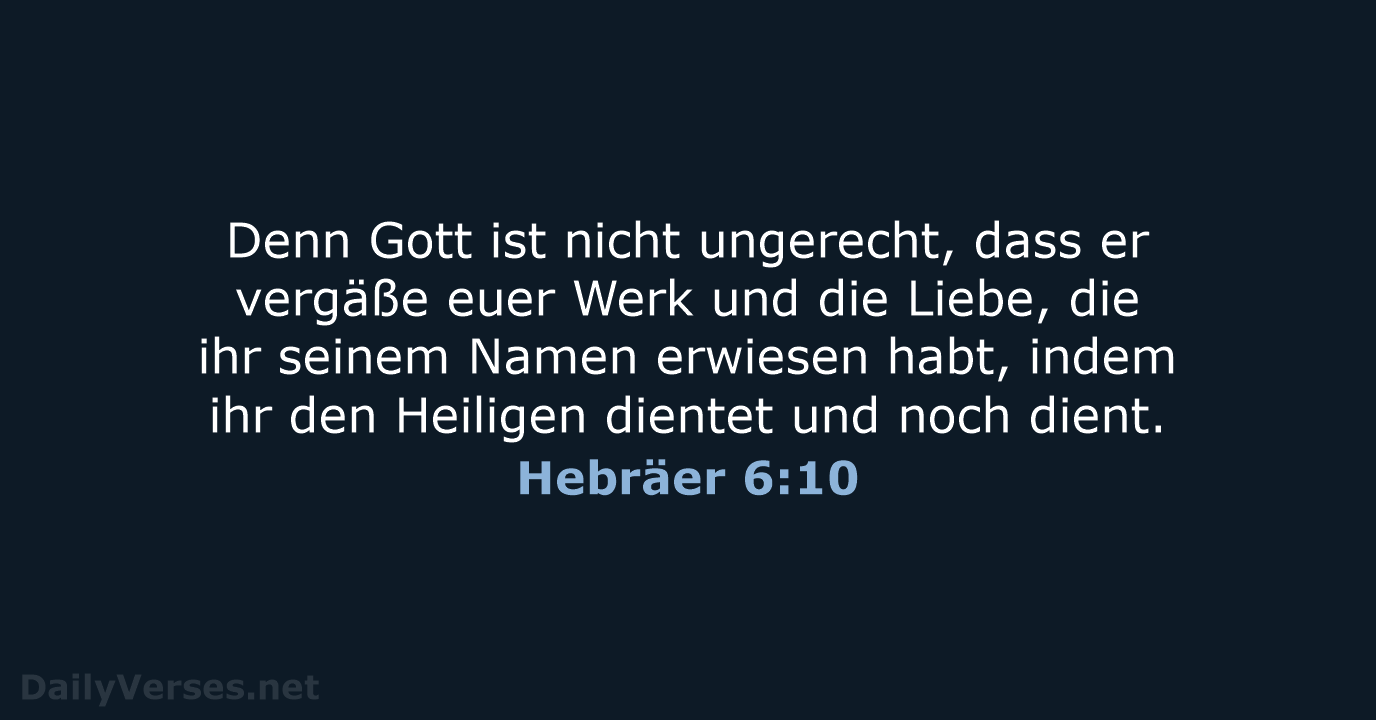 Hebräer 6:10 - LUT