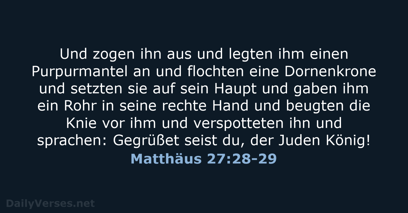 Matthäus 27:28-29 - LUT
