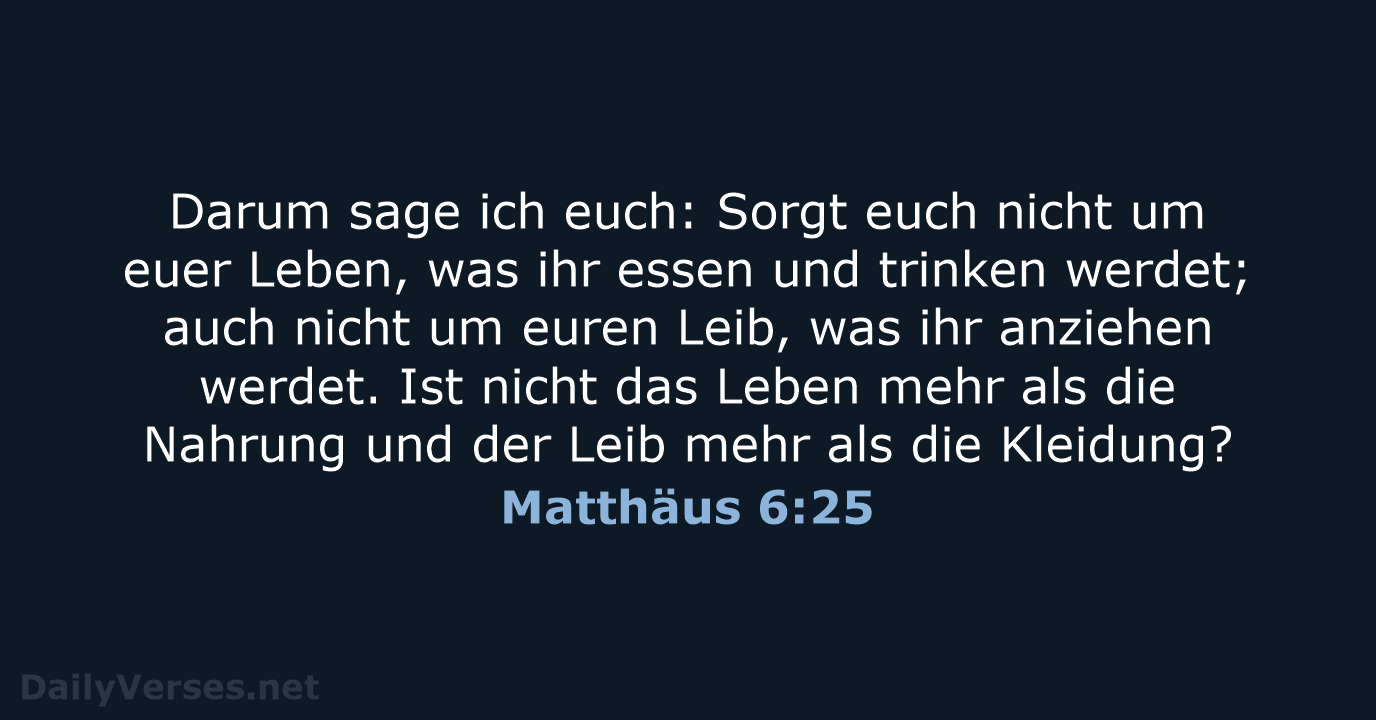 Matthäus 6:25 - LUT